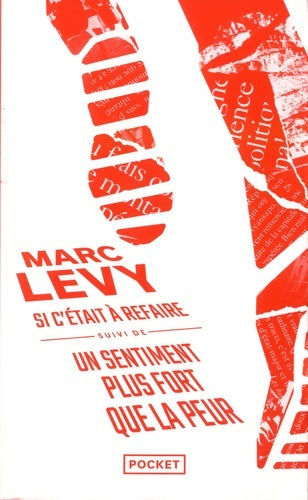 Livrenpoche : Si c'était à refaire suivi de Un sentiment plus fort que la peur - Collector - Marc Lévy - Livre