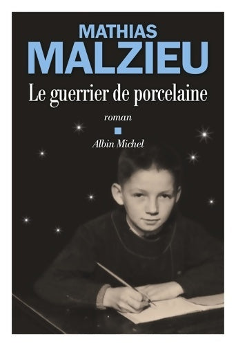 Livrenpoche : Le Guerrier de porcelaine - Mathias Malzieu - Livre
