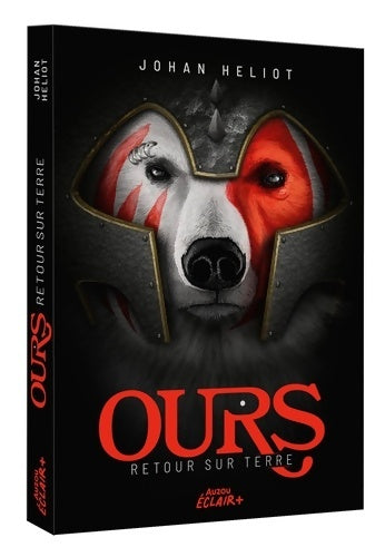 Livrenpoche : OURS Tome I - RETOUR SUR TERRE - Johan Heliot - Livre