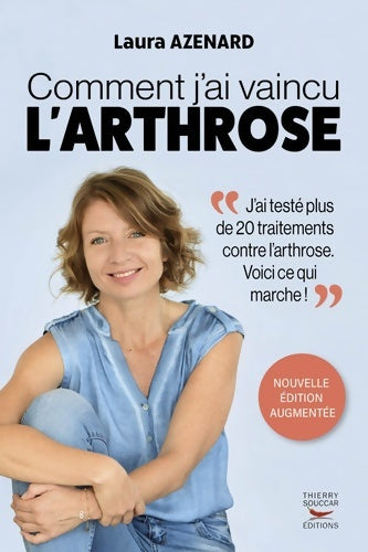 Livrenpoche : Comment j'ai vaincu l'arthrose - Laura Azenard - Livre