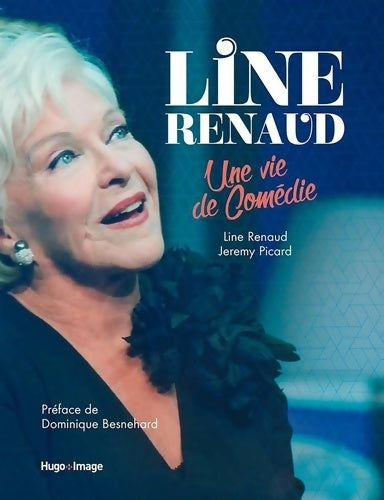 Livrenpoche : Line Renaud - Une vie en comédie - Line Renaud - Livre