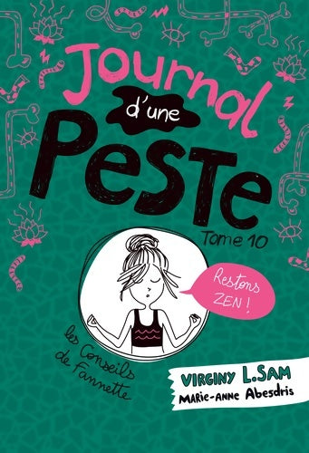 Livrenpoche : Le journal d'une peste - Journal d'une Peste Tome X : Restons zen ! - Virginy L. Sam - Livre