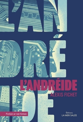 Livrenpoche : L'andréide - Alexis Fichet - Livre