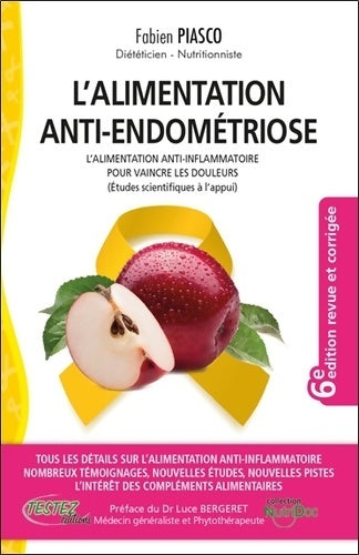 Livrenpoche : L'alimentation anti-endométriose - L'alimentation anti-inflammatoire pour vaincre les douleurs - Fabien Piasco - Livre