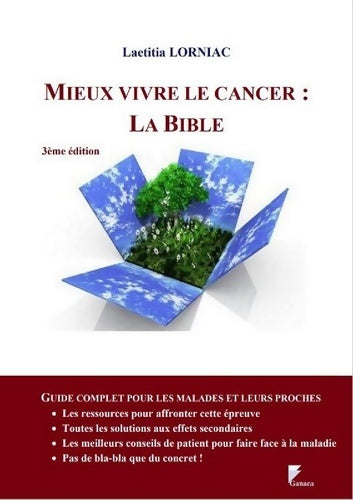 Livrenpoche : MIEUX VIVRE LE CANCER : LA BIBLE - Laetitia Lorniac - Livre