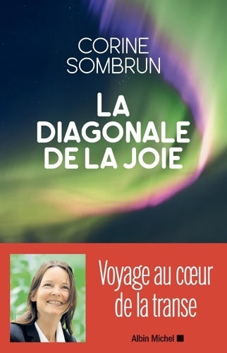 Livrenpoche : La Diagonale de la joie : Voyage au coeur de la transe - Corine Sombrun - Livre