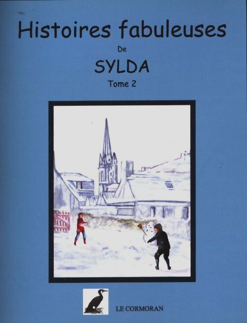 Livrenpoche : Histoires fabuleuses de sylda Tome II : - Sylda - Livre