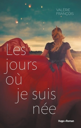 Livrenpoche : Les jours où je suis née - Valérie François - Livre