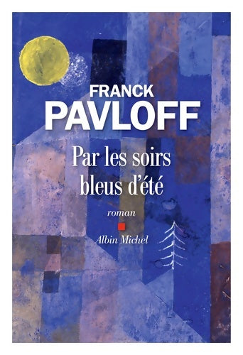 Livrenpoche : Par les soirs bleus d'été - Franck Pavloff - Livre