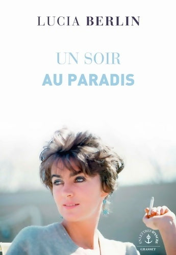 Livrenpoche : Un soir au paradis - Lucia Berlin - Livre