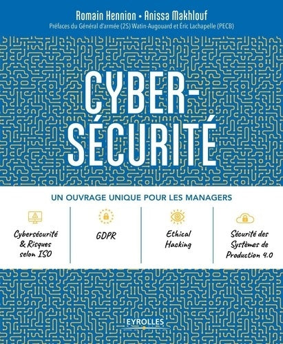 Livrenpoche : Cybersécurité : Un ouvrage unique pour les managers. Préfaces du Général d'armée - Romain Hennion - Livre