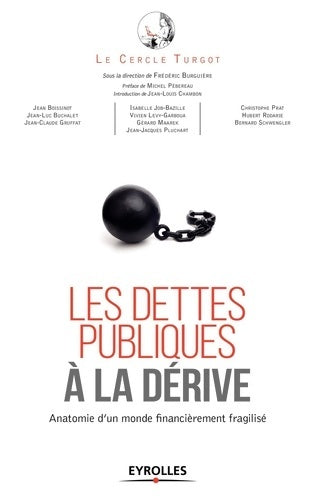 Livrenpoche : Les dettes publiques à la dérive : Anatomie d'un monde financièrement fragilisé - Jean-Louis Chambon - Livre