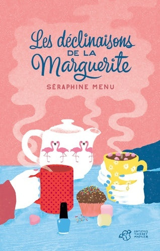 Livrenpoche : Les déclinaisons de la Marguerite - Séraphine Menu - Livre