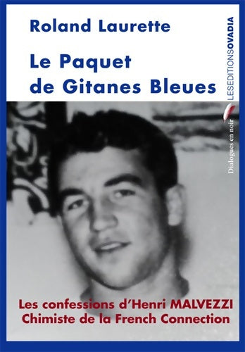 Livrenpoche : Le Paquet de Gitanes Bleues - Roland Laurette - Livre