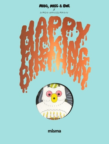Livrenpoche : Happy Fucking Birthday - Simon Hanselmann - Livre