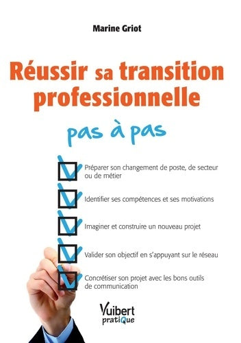 Livrenpoche : Réussir sa transition professionnelle pas à pas - Marine Griot - Livre