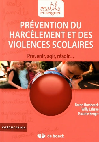 Livrenpoche : Prévention du harcèlement et des violences scolaires - Bruno Humbeeck - Livre