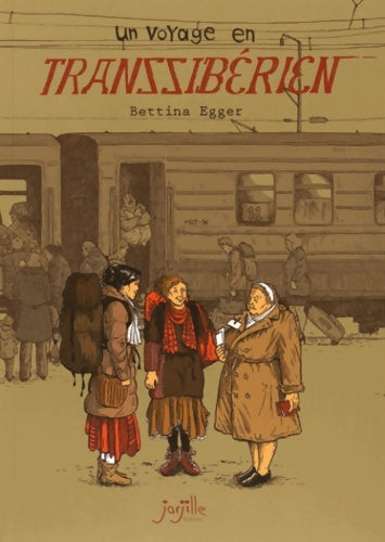 Livrenpoche : Un voyage en Transsibérien - Bettina Egger - Livre