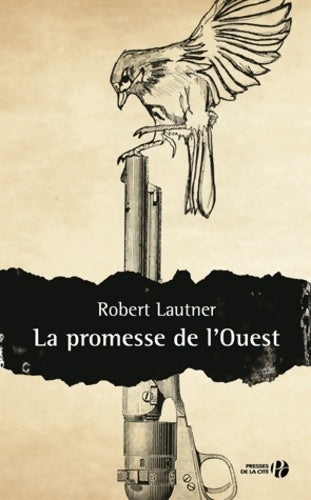 Livrenpoche : La Promesse de l'Ouest - Robert Lautner - Livre