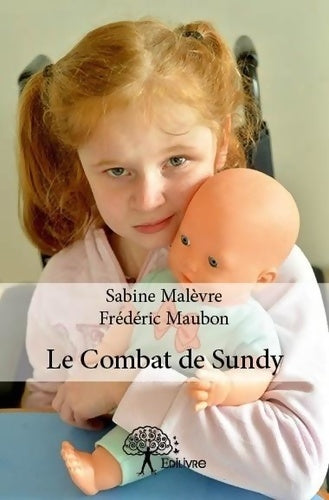 Livrenpoche : Le Combat de Sundy - Sabine Malèvre - Livre