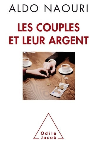 Livrenpoche : Les couples et leur argent - Aldo Naouri - Livre