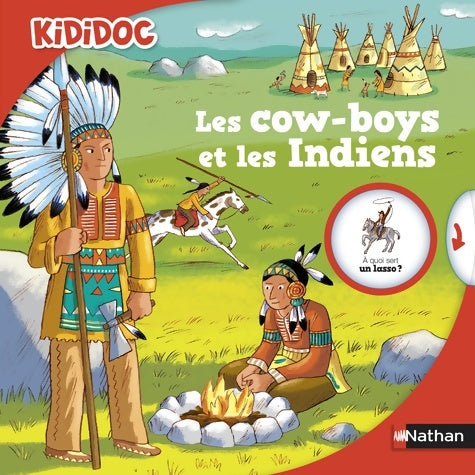 Livrenpoche : Les cow-boys et les Indiens - Livre animé Kididoc - Dès 5 ans - Jean-Michel Billioud - Livre
