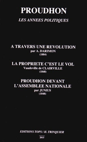 Livrenpoche : Proudhon les années Politiques - Alfred Darimon - Livre