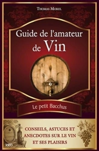 Livrenpoche : Guide de l'amateur de vin - Thomas Morel - Livre