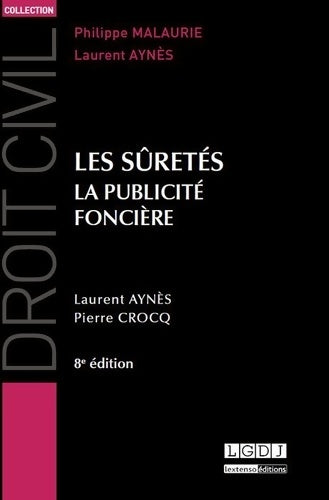 Livrenpoche : Droit civil : Les sûretés la publicité foncière - Laurent Aynès - Livre