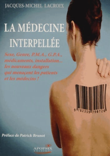 Livrenpoche : La médecine interpellée - Jacques-Michel Lacroix - Livre