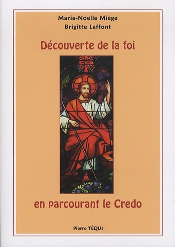 Livrenpoche : Découverte de la foi en parcourant le Credo - Marie-Noëlle Miège - Livre