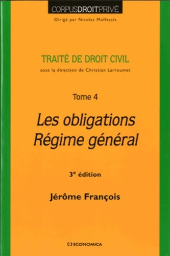 Livrenpoche : Traité de Droit Civil Tome IV : Les obligations - Jérôme François - Livre