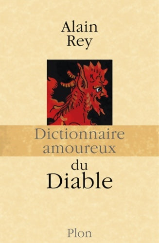 Livrenpoche : Dictionnaire amoureux du Diable - Alain Rey - Livre