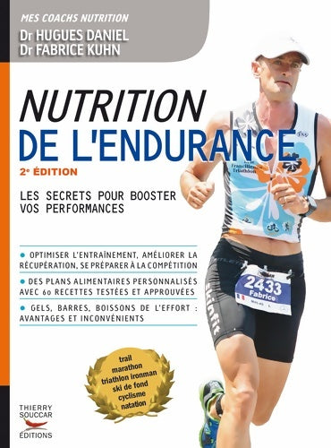Livrenpoche : Nutrition de l'endurance - Les secrets pour booster vos performances - Fabrice Kuhn - Livre
