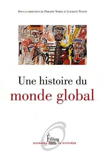 Livrenpoche : Une histoire du monde global - Laurent Testot - Livre