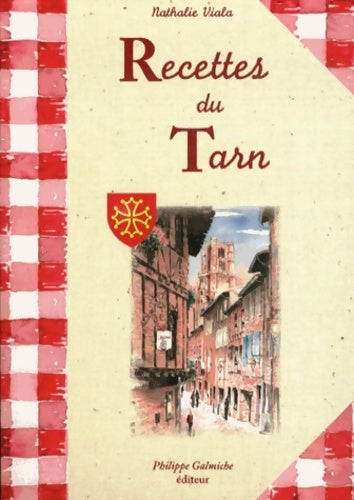 Livrenpoche : Recettes du Tarn - Nathalie Viala - Livre