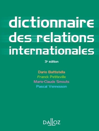 Livrenpoche : Dictionnaire des relations internationales. 3e éd. - Dario Battistella - Livre