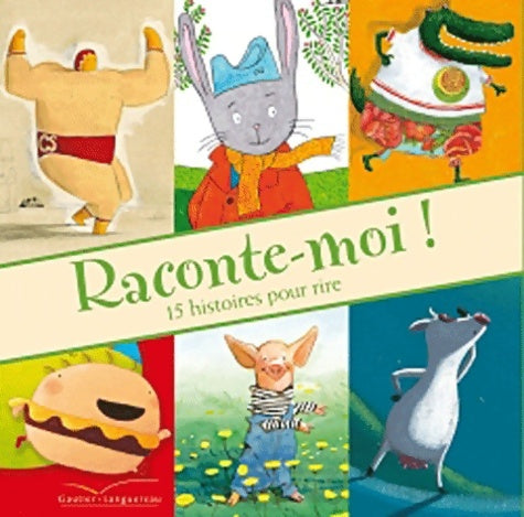 Livrenpoche : Raconte-moi ! 15 histoires pour rire - Frédérique De Buron - Livre