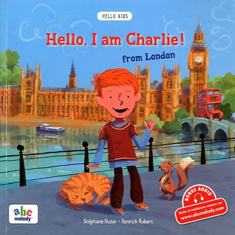 Livrenpoche : Hello I am Charlie! from London - Stéphane Husar - Livre