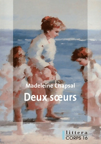 Livrenpoche : Deux soeurs - Madeleine Chapsal - Livre