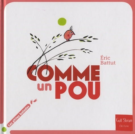 Livrenpoche : Comme un pou - Eric Battut - Livre