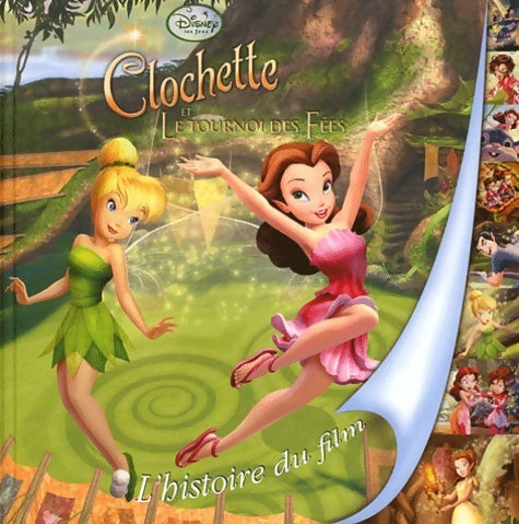 Livrenpoche : Clochette et Le tournoi des fées : L'histoire du film - Disney - Livre