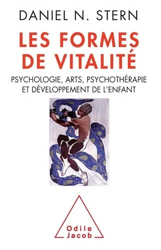 Livrenpoche : Les Formes de vitalité : Psychologie arts psychothérapie et développement de l'enfant - Daniel N. Stern - Livre