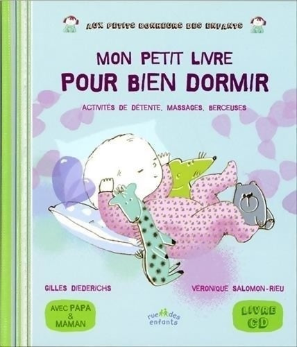 Livrenpoche : Mon petit livre pour bien dormir : Activités de détente massages berceuses - Gilles Diederichs - Livre