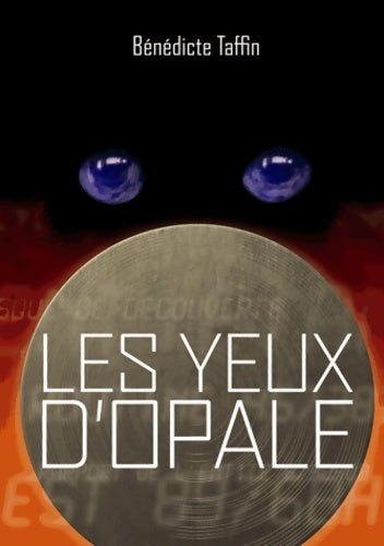 Livrenpoche : Les Yeux d'Opale - Bénédicte Taffin - Livre