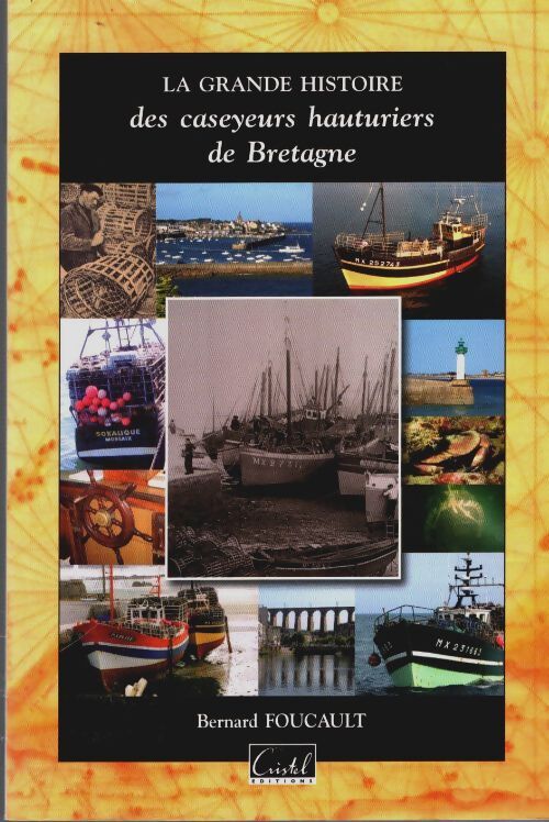Livrenpoche : La grande histoire des caseyeurs hauturiers de Bretagne - Foucault Bernard - Livre