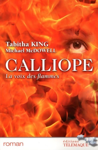 Livrenpoche : Calliope : La voix des flammes - Tabitha King - Livre