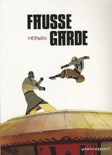 Livrenpoche : Fausse garde - Merwan - Livre