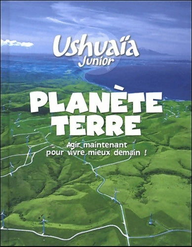 Livrenpoche : Planète Terre : Agir maintenant pour vivre mieux demain ! - Aline Deprince - Livre