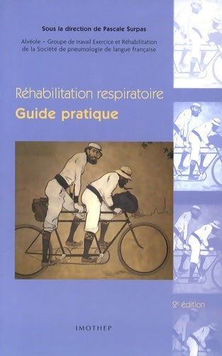 Livrenpoche : Réhabilitation respiratoire : Guide pratique - Pascale Surpas - Livre